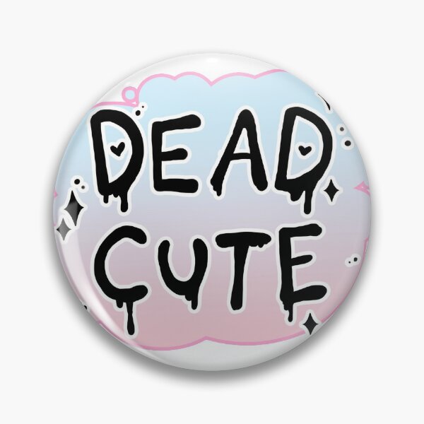 Item preview, Dead Cute designed and sold by PixelsArtStall.