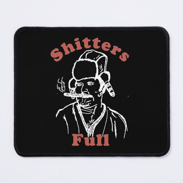 Item preview, Shitters Full designed and sold by shopIurago.