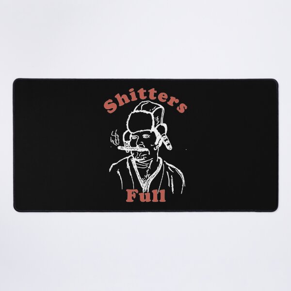 Item preview, Shitters Full designed and sold by shopIurago.