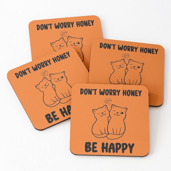 Item preview, DON’T WORRY HONEY BE HAPPY CAT SHIRT designed and sold by YADESING.