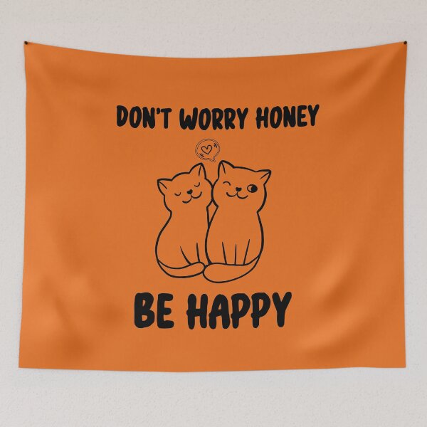 Item preview, DON’T WORRY HONEY BE HAPPY CAT SHIRT designed and sold by YADESING.