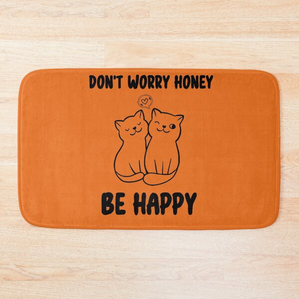 Item preview, DON’T WORRY HONEY BE HAPPY CAT SHIRT designed and sold by YADESING.