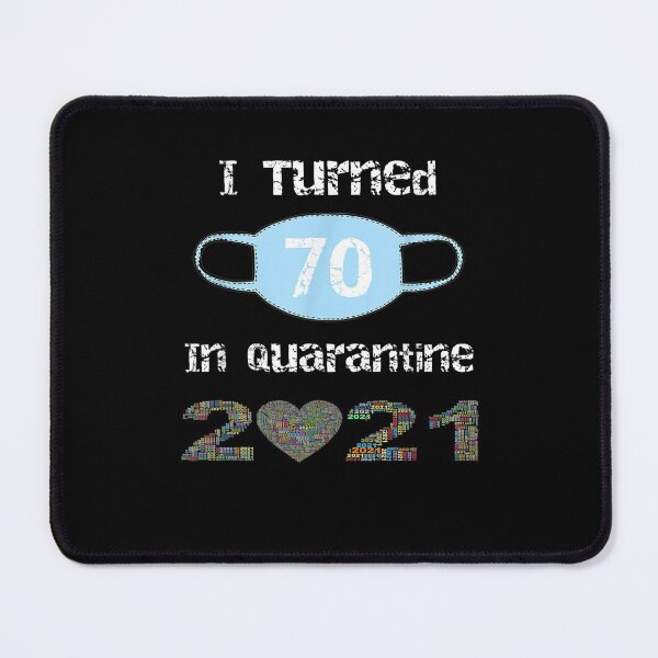 Item preview, I Turned 70 In Quarantine 2021 70th Birthday  designed and sold by janetconnie8l.
