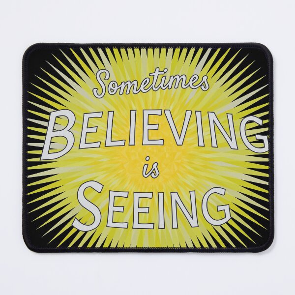 Item preview, Sometime Believing in Seeing designed and sold by Candice Davis.