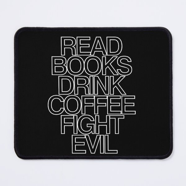 Item preview, Read books drink coffee fight evil 3 designed and sold by Nikmay Design.