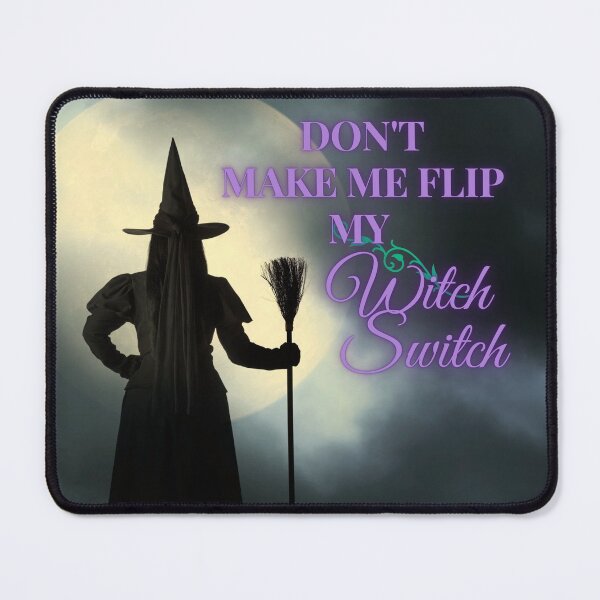 Item preview, Don't Make Me Flip My Witch Switch Halloween designed and sold by H2O-Shop.