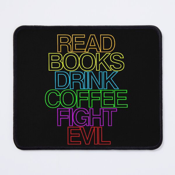 Item preview, Read books drink coffee fight evil 4 designed and sold by Nikmay Design.