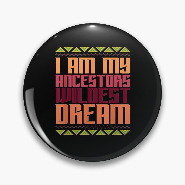 Item preview, I Am My Ancestors Wildest Dream Funny Black History Month  designed and sold by janetconnie8l.