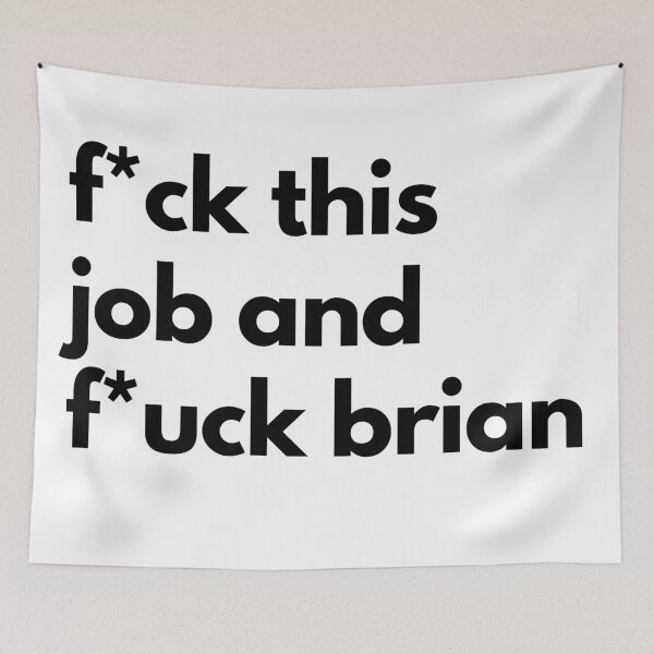 Item preview, WKUK fuck this job and fuck brian designed and sold by Gems-studio.