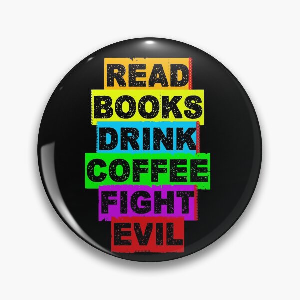 Item preview, Read books drink coffee fight evil 7 designed and sold by Nikmay Design.