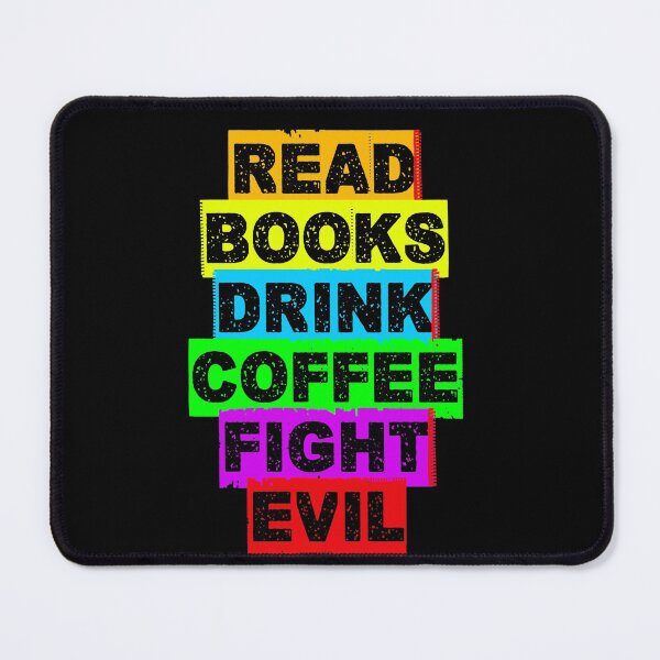 Item preview, Read books drink coffee fight evil 7 designed and sold by Nikmay Design.