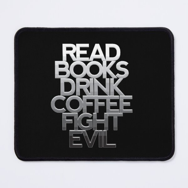 Item preview, Read books drink coffee fight evil 8 designed and sold by Nikmay Design.