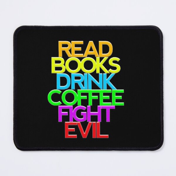 Item preview, Read books drink coffee fight evil 9 designed and sold by Nikmay Design.