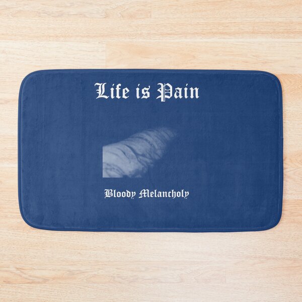 Item preview,  Life is Pain Bloody Melancholy  designed and sold by SarMax.