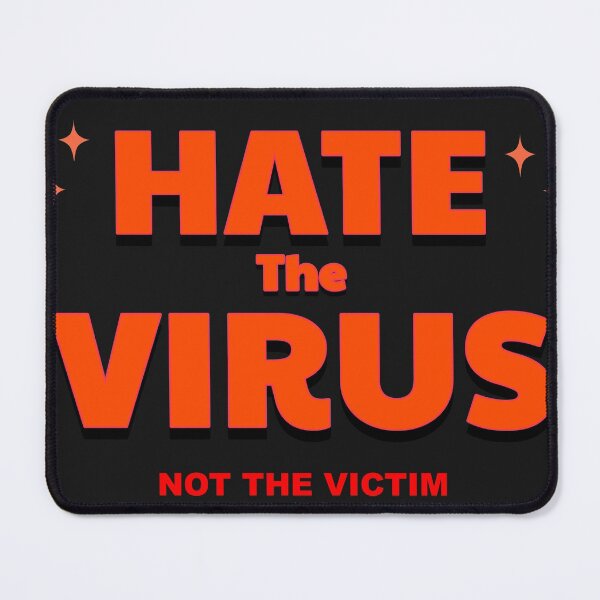 Item preview, Hate The Virus Not The Victim  designed and sold by DTEH.