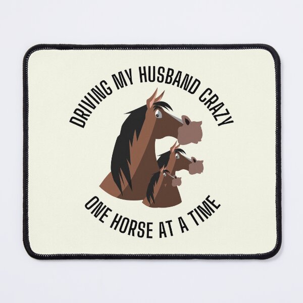 Item preview, Driving My Husband Crazy One Horse At A Time designed and sold by thesandrafadzai.