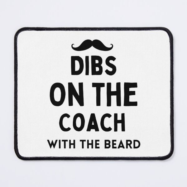 Item preview, Dibs On The Coach With The Beard Baseball Coach Saying designed and sold by chetan786.