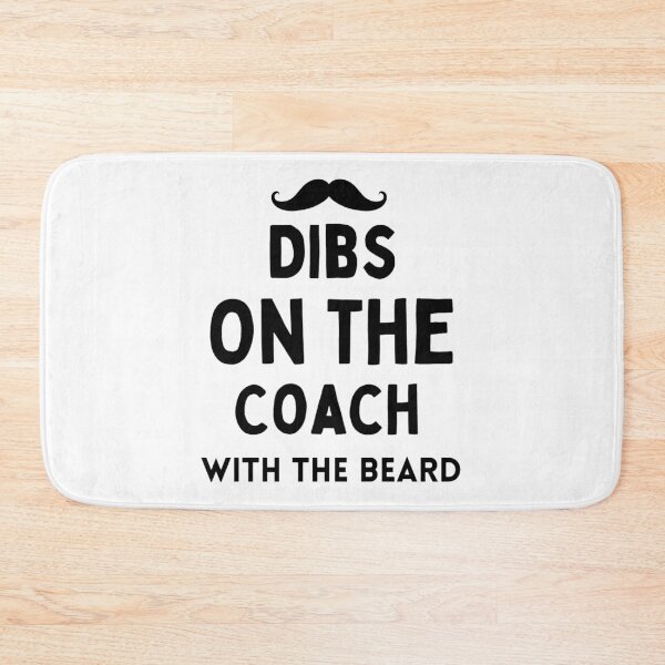 Item preview, Dibs On The Coach With The Beard Baseball Coach Saying designed and sold by chetan786.
