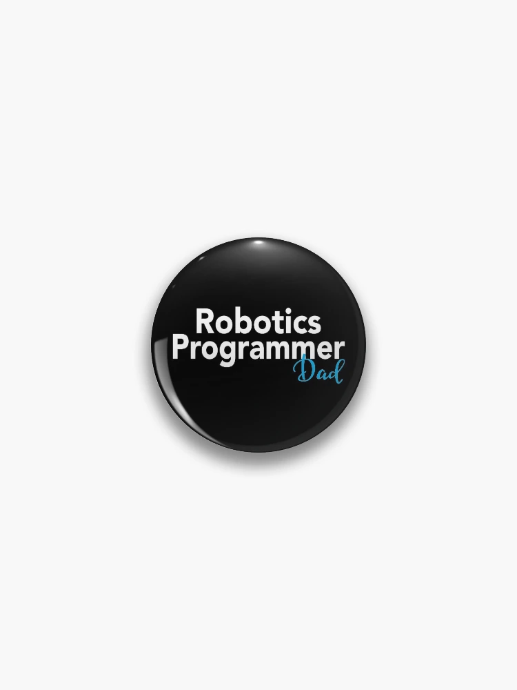 Thumbnail 1 of 3, Pin, Robotics Programmer Dad designed and sold by ProjectRobotics.
