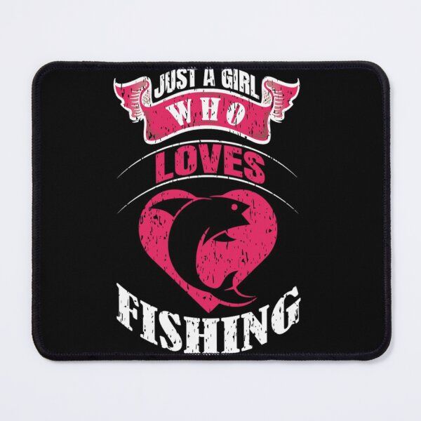 Item preview, Just a girl who loves fishing designed and sold by pnkpopcorn.