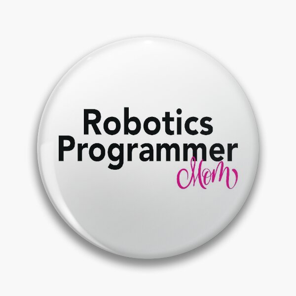 Item preview, Robotics Programmer Mom designed and sold by ProjectRobotics.