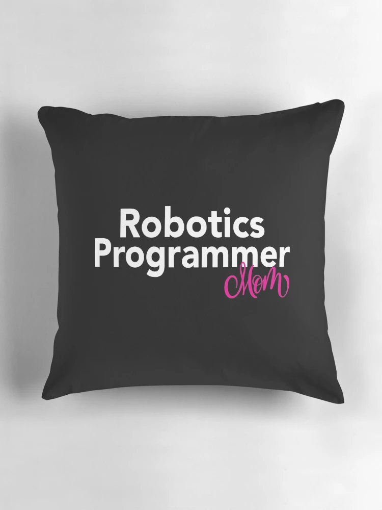 Thumbnail 3 of 4, Pillow, Robotics Programmer Mom designed and sold by ProjectRobotics.