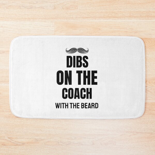 Item preview,  Dibs On The Coach With The Beard Baseball Coach Saying designed and sold by chetan786.