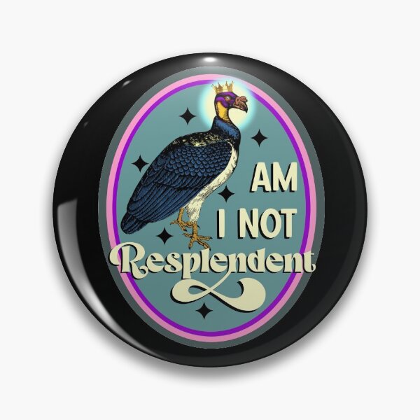 Item preview, Am I not RESPLENDENT designed and sold by sandpiperstudio.