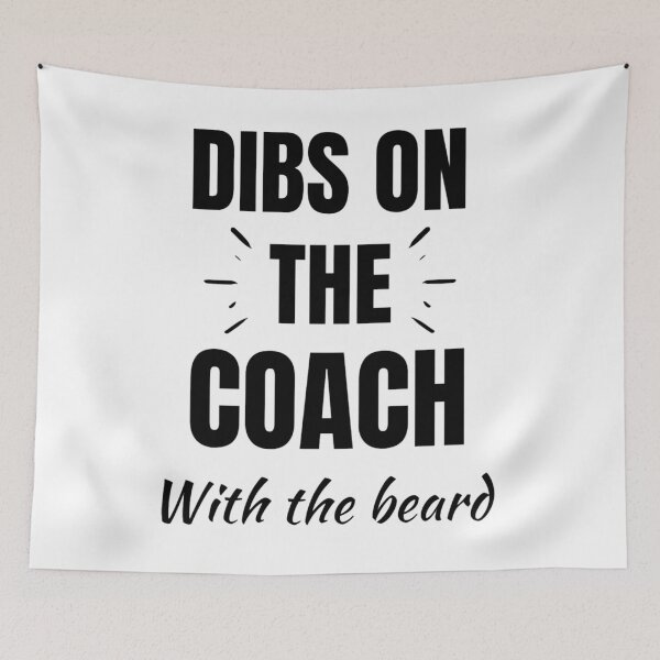 Item preview, Dibs On The Coach With The Beard Baseball Coach Saying designed and sold by chetan786.