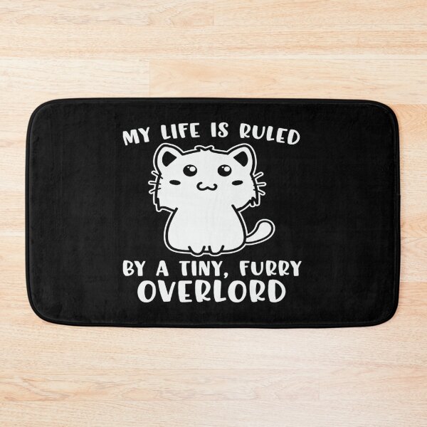 Item preview, My life is ruled by a tiny furry overlord designed and sold by pnkpopcorn.