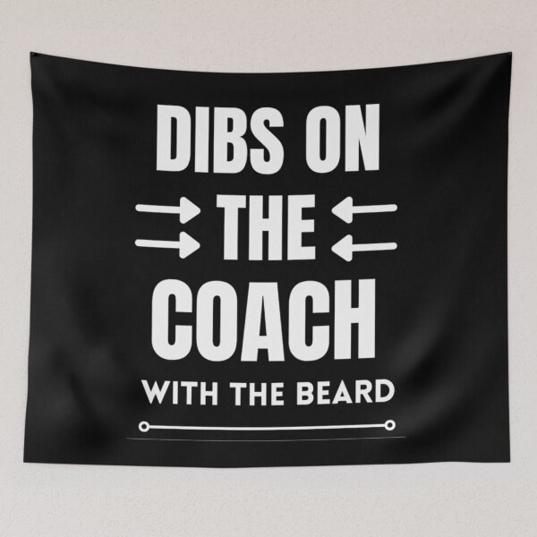 Item preview, Dibs On The Coach With The Beard Baseball Coach Saying designed and sold by chetan786.