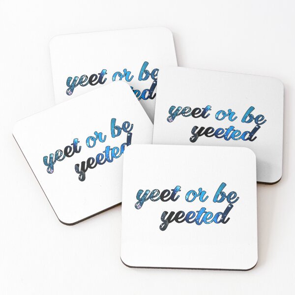 Item preview, Yeet or be yeeted designed and sold by kattjona.