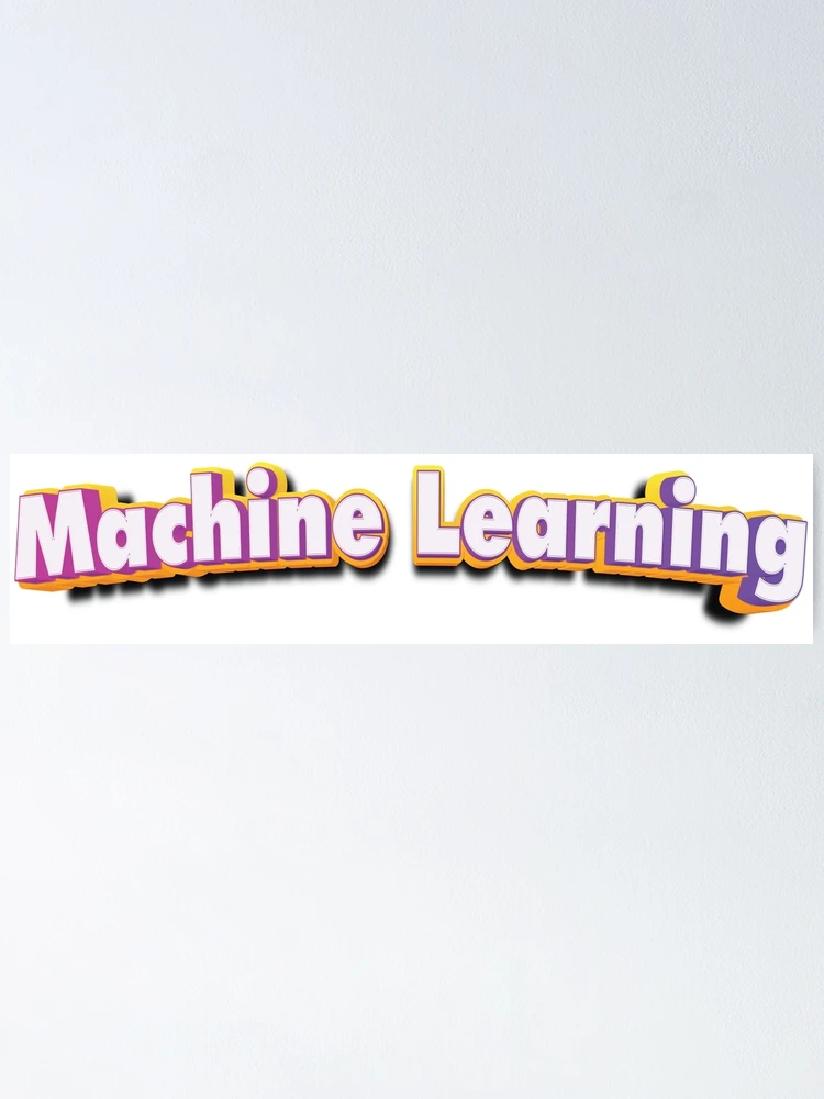 Thumbnail 1 of 3, Poster, Machine Learning designed and sold by ProjectRobotics.