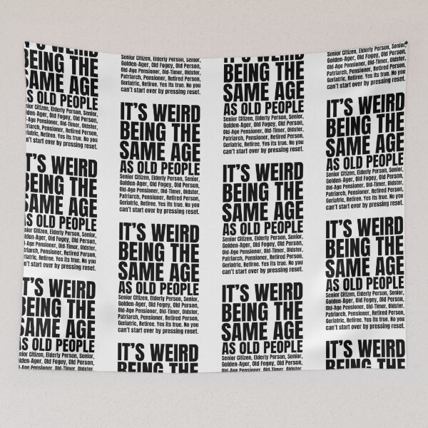 Item preview, It's Weird Being The Same Age As Old People | Funny Getting Old Jokes designed and sold by GravitiTees.