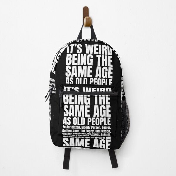 Item preview, It's Weird Being The Same Age As Old People | Amusing Getting Old Jokes designed and sold by GravitiTees.