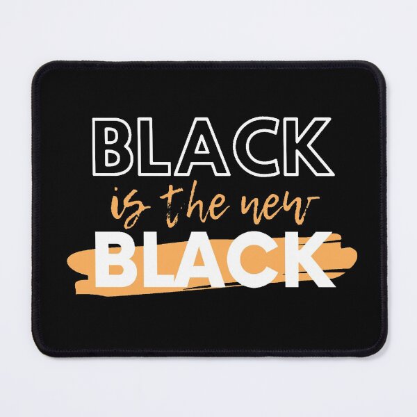 Item preview, Black is the new black designed and sold by Creatoe.