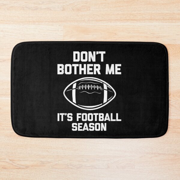 Item preview, Don't Bother Me - It's Football Season Funny designed and sold by lydiamoranart.