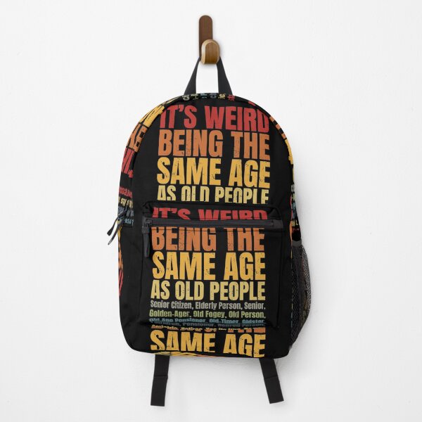 Item preview, It's Weird Being The Same Age As Old People | Funny Getting Old Humor designed and sold by GravitiTees.