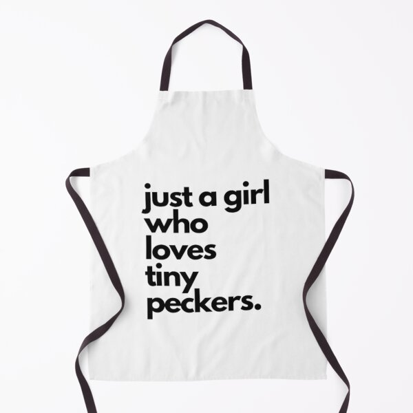 Item preview, just a girl who loves tiny peckers designed and sold by czavonarola.