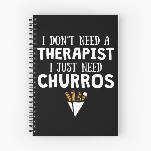 Item preview, I don't need a therapist I just need Churros for Churro lovers designed and sold by lemontee.