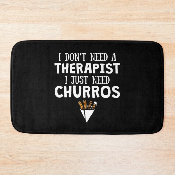 Item preview, I don't need a therapist I just need Churros for Churro lovers designed and sold by lemontee.