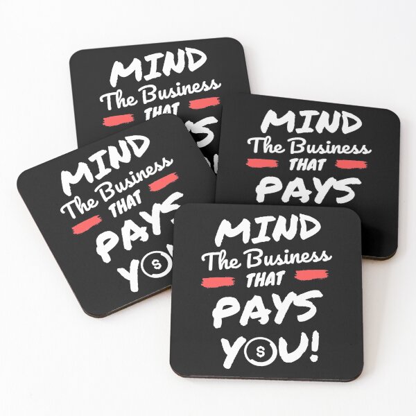 Item preview, Mind the business that pays you designed and sold by PhatSanthaphan.