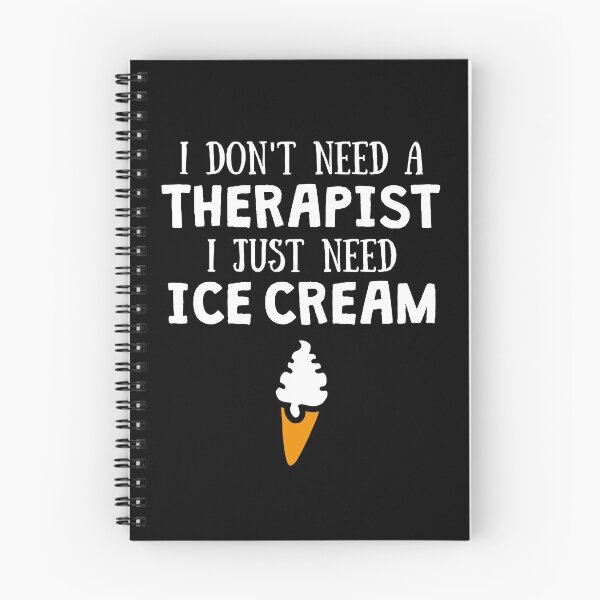 Item preview, I don't need a therapist I just need Ice Cream for Ice Cream Lovers designed and sold by lemontee.