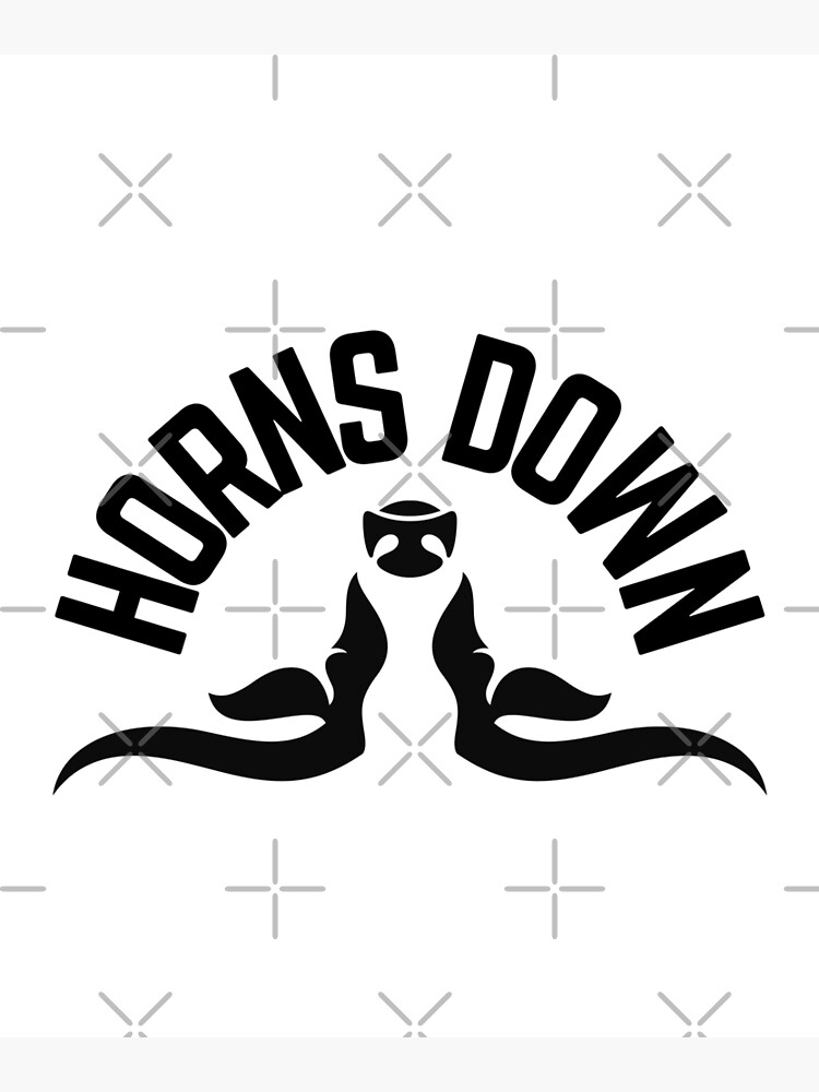 "Horns down" Poster for Sale by odrito Redbubble