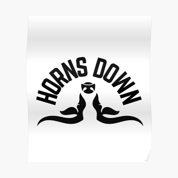 "Horns down" Poster for Sale by odrito Redbubble
