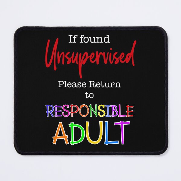 Item preview, If found unsupervised (White text) designed and sold by Swags.