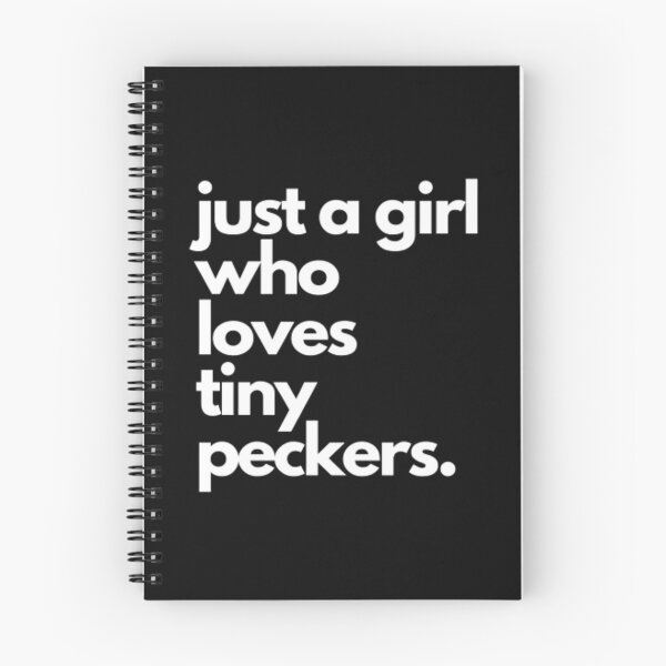 Item preview, just a girl who loves tiny peckers designed and sold by czavonarola.