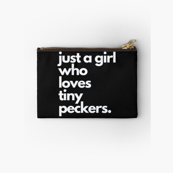 Item preview, just a girl who loves tiny peckers designed and sold by czavonarola.
