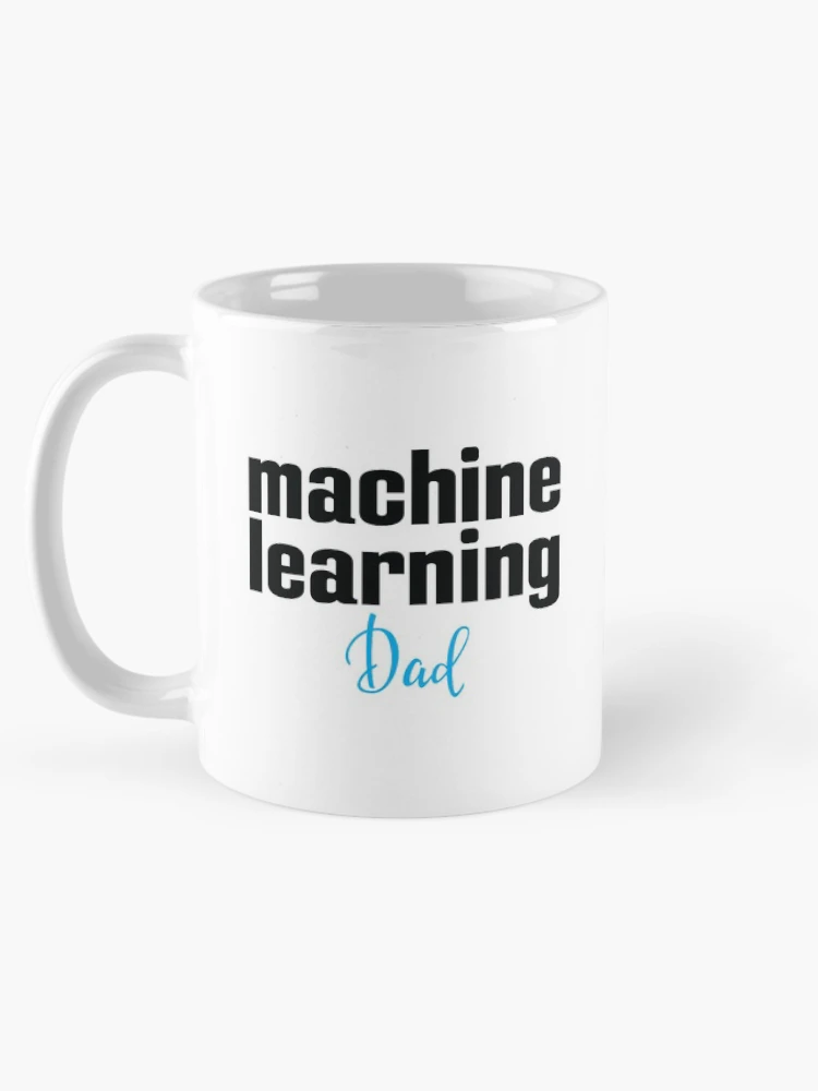 Thumbnail 5 of 6, Coffee Mug, Machine Learning Dad designed and sold by ProjectRobotics.