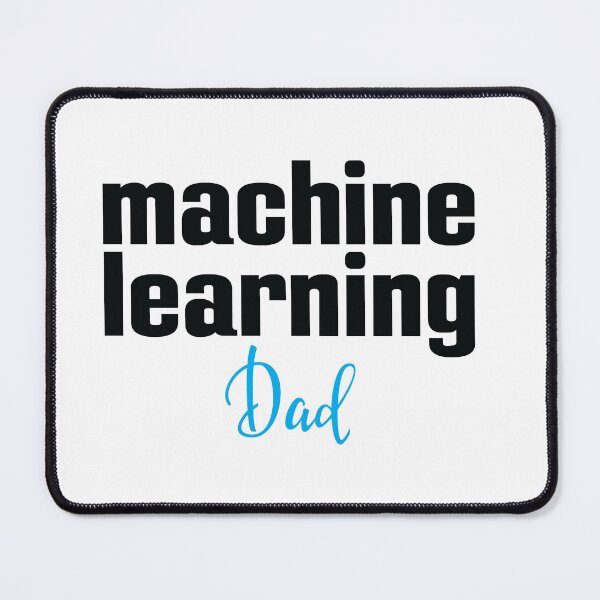 Item preview, Machine Learning Dad designed and sold by ProjectRobotics.